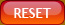 Reset
